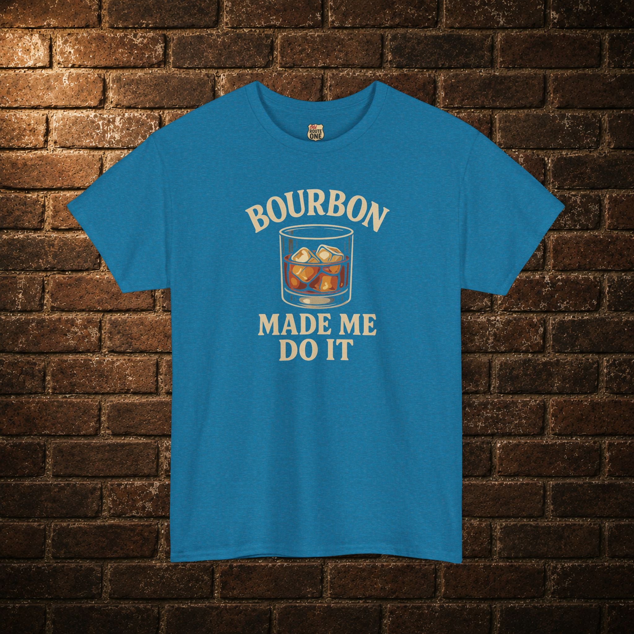 Bourbon Made Me Do It T-Shirt