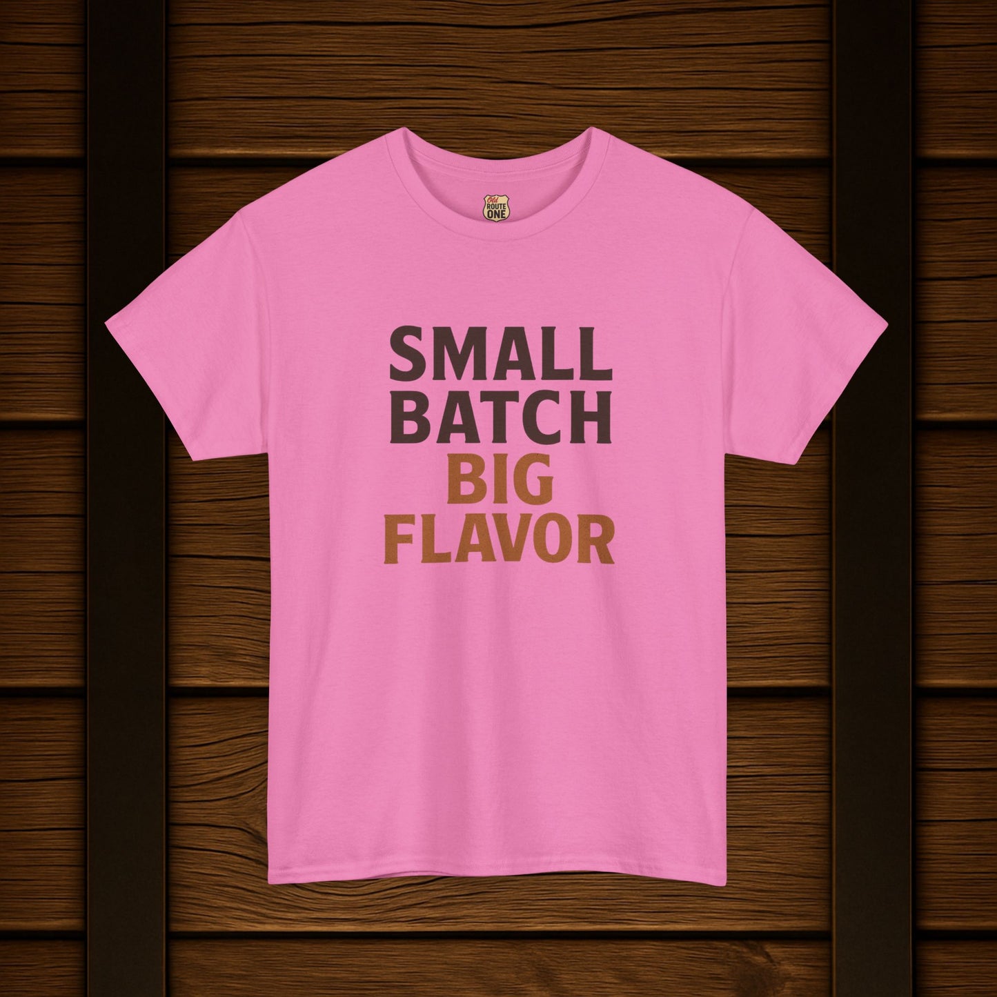 NEW Small Batch Big Flavor T-shirt