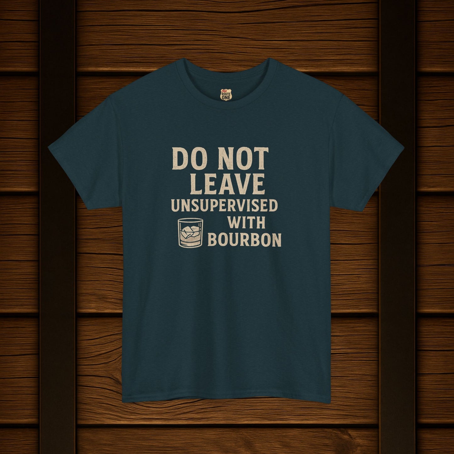 Do Not Leave Unsupervised With Bourbon T-Shirt