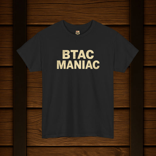 BTAC MANIAC t-shirt
