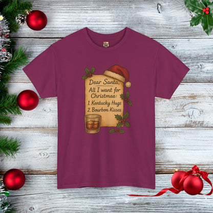 Christmas List Kentucky Hugs and Bourbon Kisses T-Shirt Bourbon Lovers