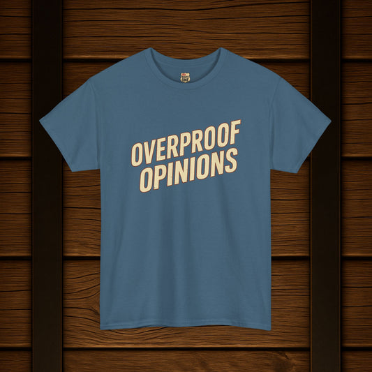 NEW Overproof Opinions Bourbon T-shirt
