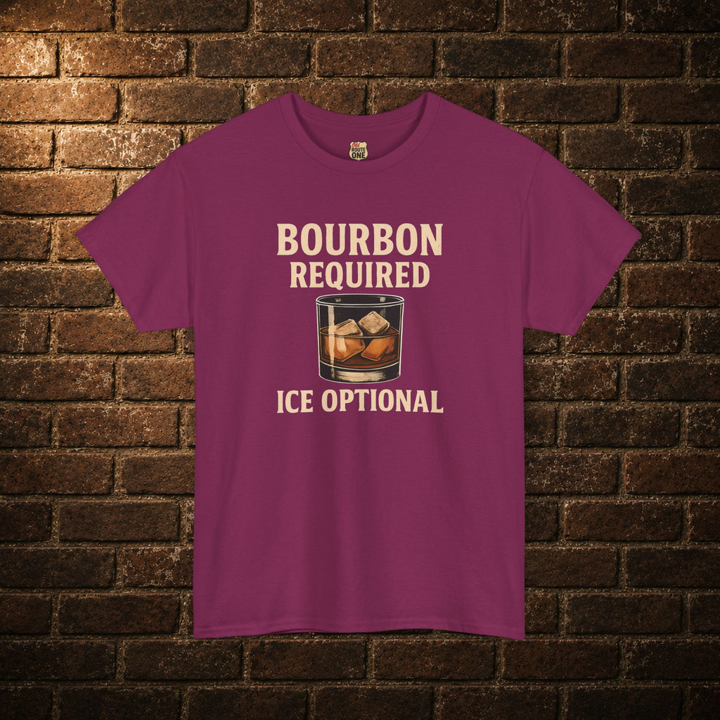 Bourbon Required Ice Optional T-shirt