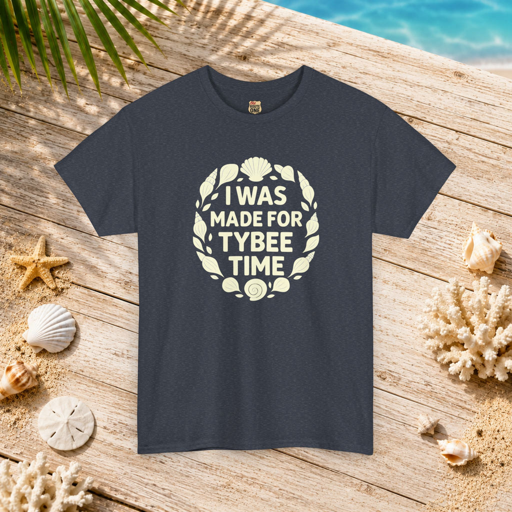 I Was Made for Tybee Time , Everyday Tees