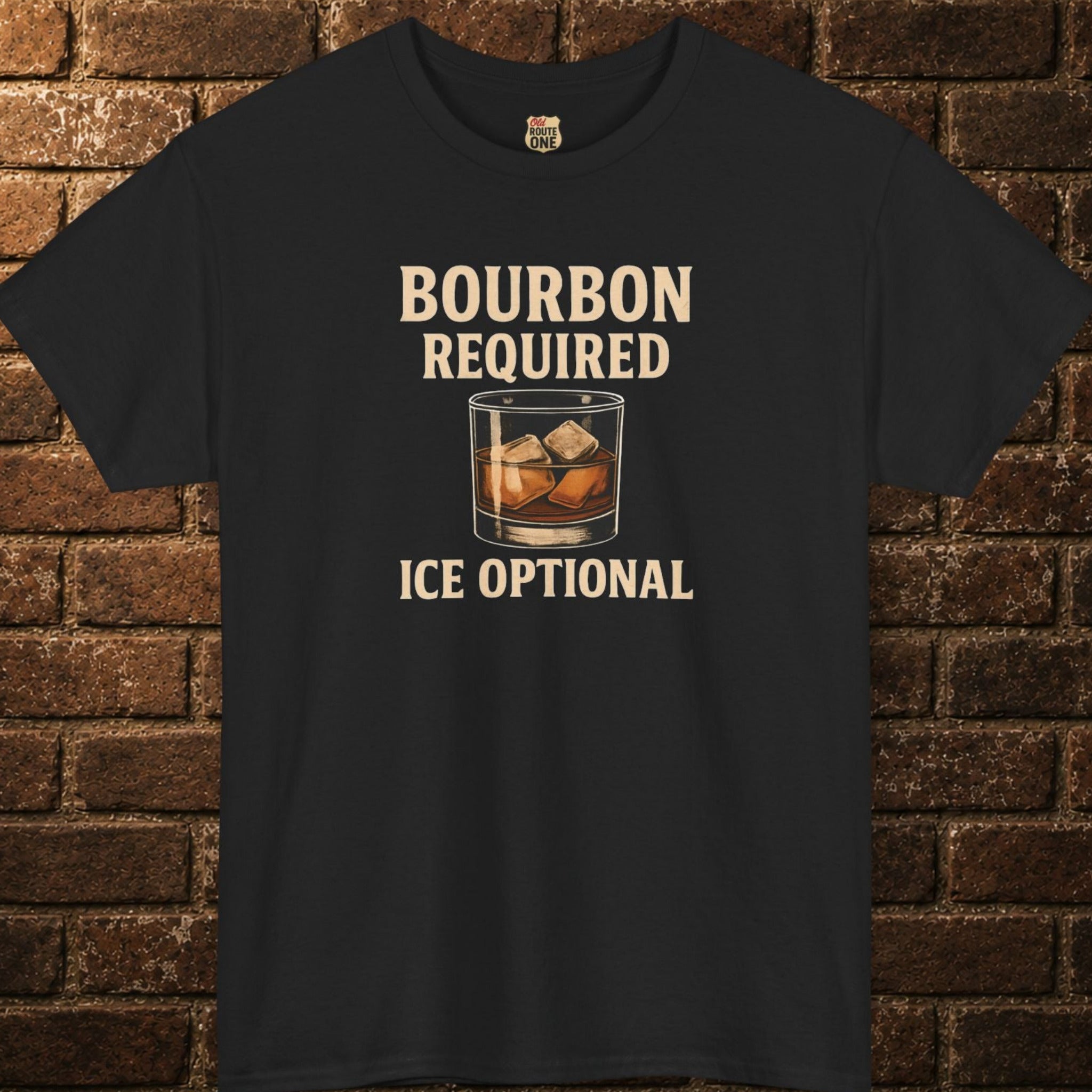 Bourbon Required Ice Optional T-shirt
