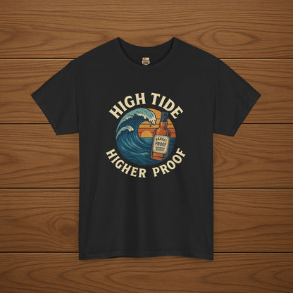 HIGH TIDE, HIGHER PROOF Cotton T-shirt, Stylish Casual Wear, Gift for Whiskey Enthusiasts, Perfect for Parties & Celebrations