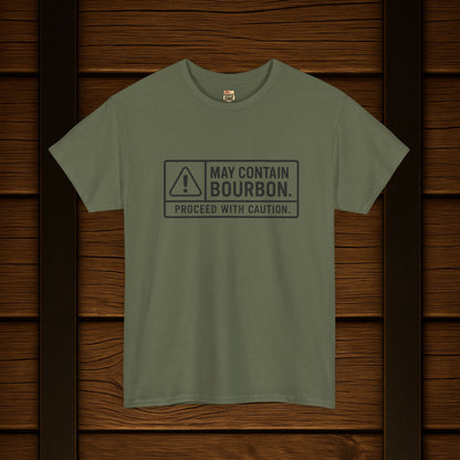 May Contain Bourbon Proceed With Caution T-Shirt