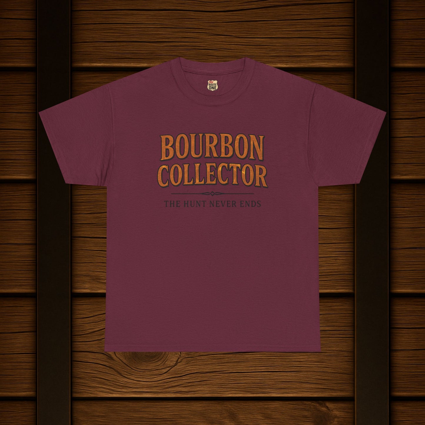 Bourbon Collector T-Shirt The Hunt Never Ends