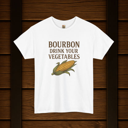 NEW Bourbon Drink Your Vegetables Tee