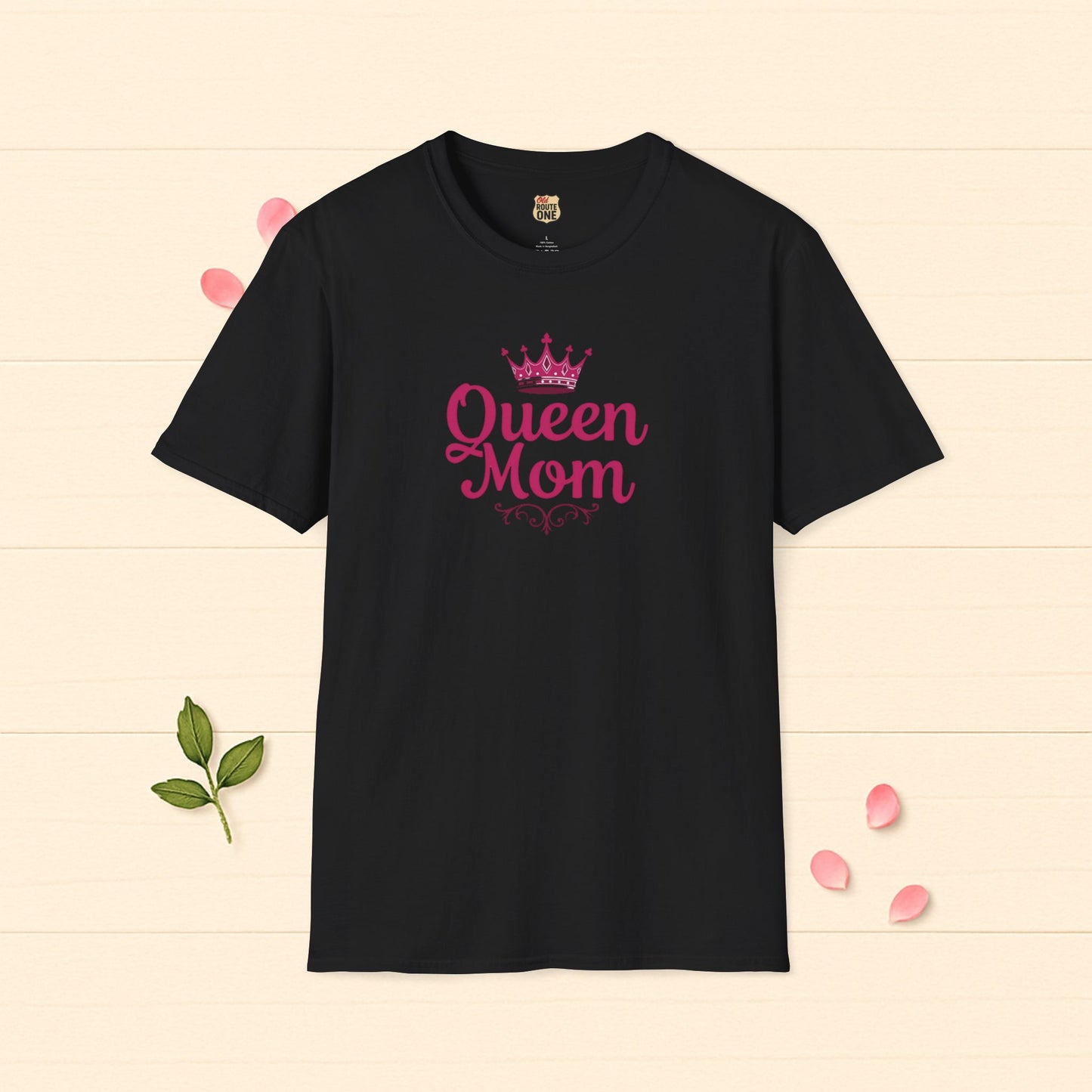 Queen Mom Tee Perfect Gift for Mom T-shirt Birthday Gift Mother's Day Gift for Her Women's Tshirt Gift