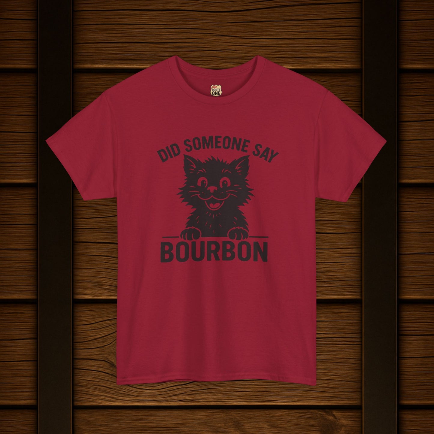 Did Someone Say Bourbon Funny Bourbon Cat Tee