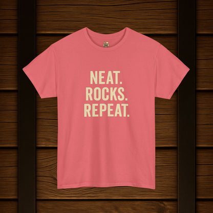 Neat. Rocks. Repeat. T-shirt