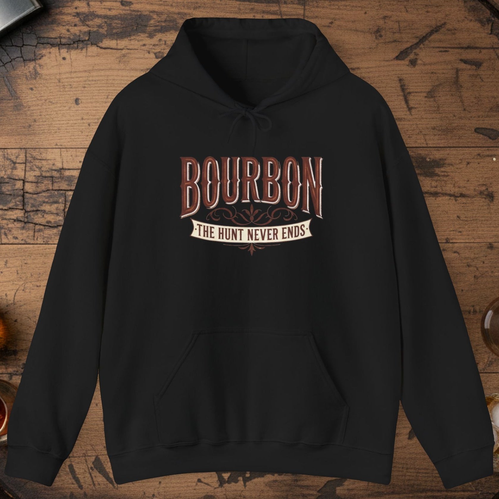 Bourbon The Hunt Never Ends Hoodie