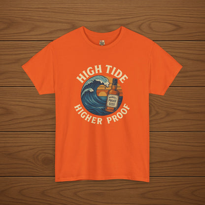 HIGH TIDE, HIGHER PROOF Cotton T-shirt, Stylish Casual Wear, Gift for Whiskey Enthusiasts, Perfect for Parties & Celebrations