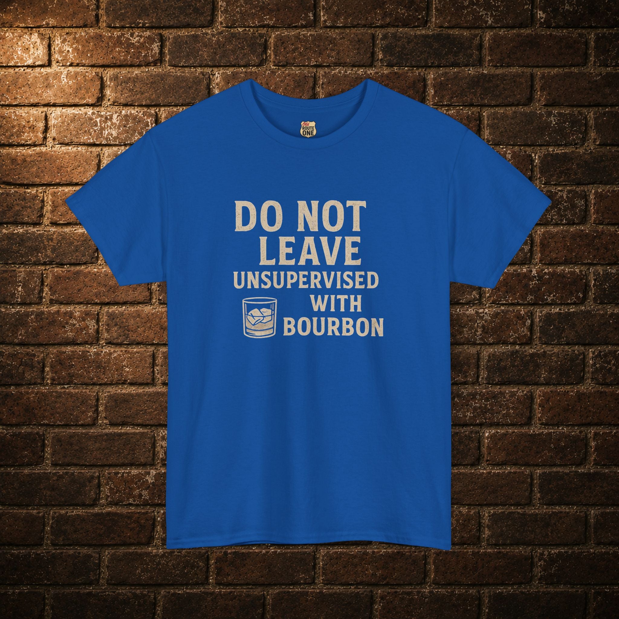 Do Not Leave Unsupervised With Bourbon T-Shirt