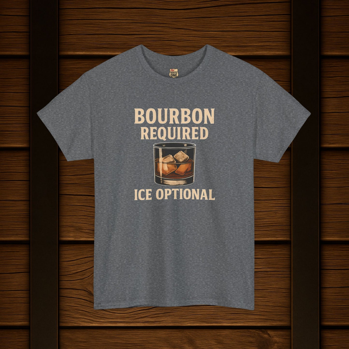 Bourbon Required Ice Optional T-shirt