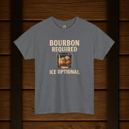 Bourbon Required Ice Optional T-shirt