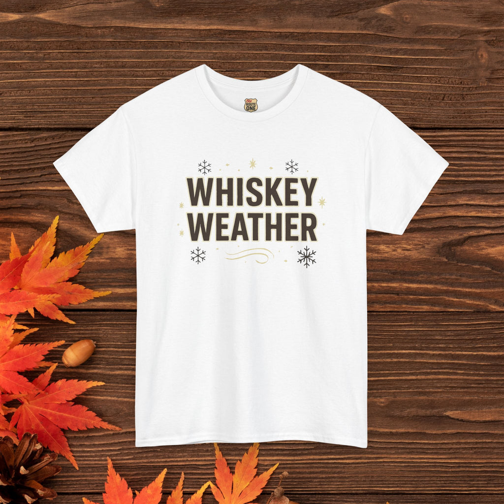 Whiskey Weather T-Shirt