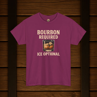 Bourbon Required Ice Optional T-shirt