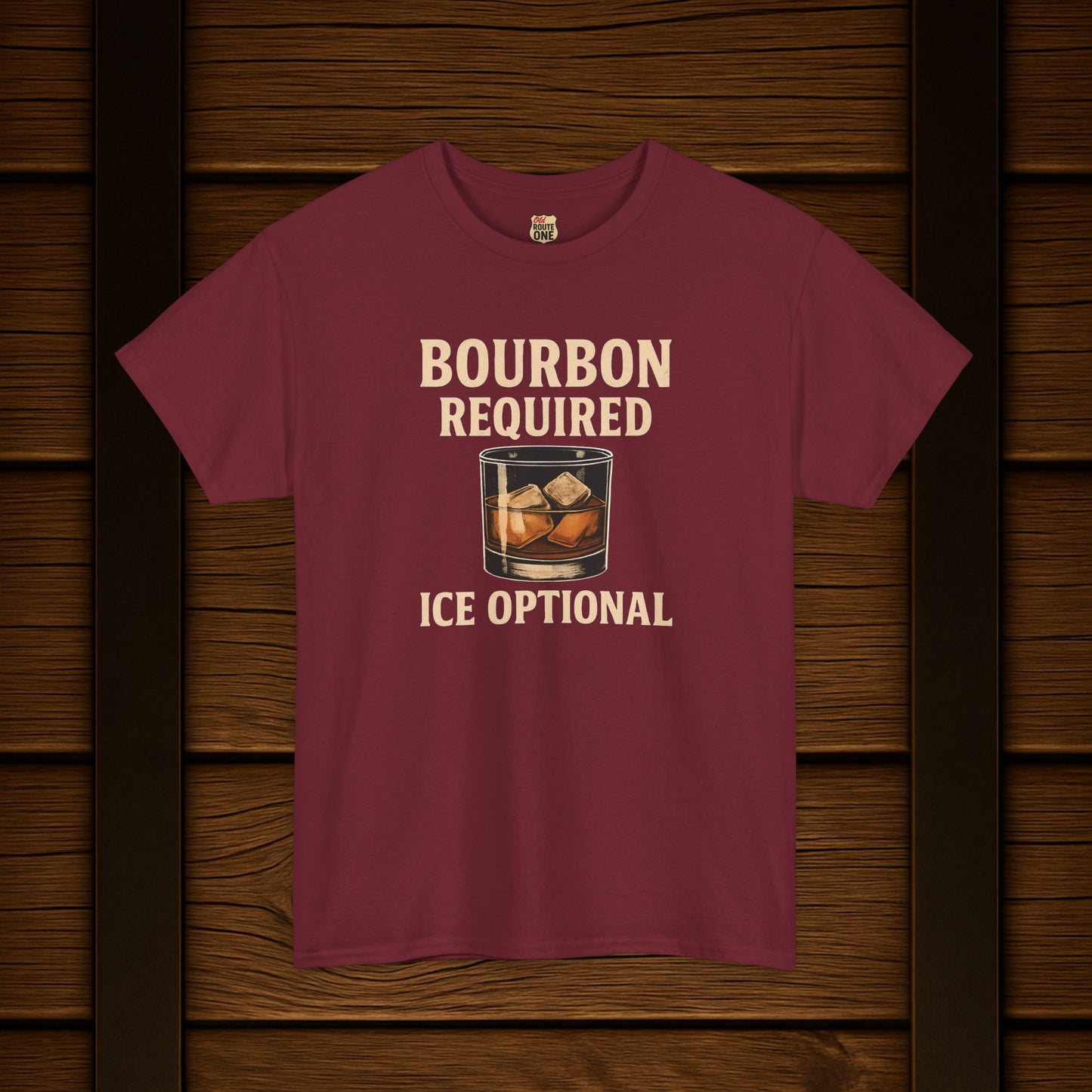 Bourbon Required Ice Optional T-shirt