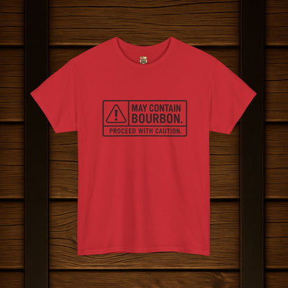 May Contain Bourbon Proceed With Caution T-Shirt
