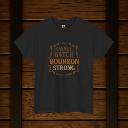 NEW Bourbon Strong Tee