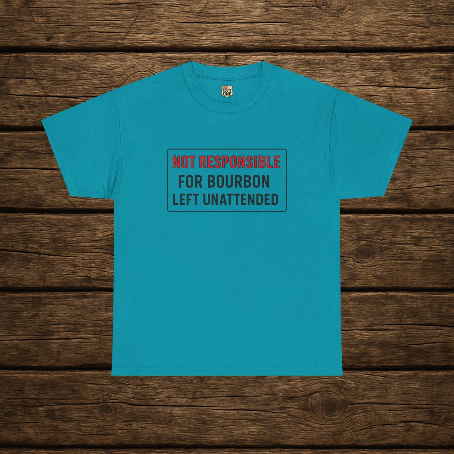 Not Responsible For Bourbon Left Unattended T-Shirt