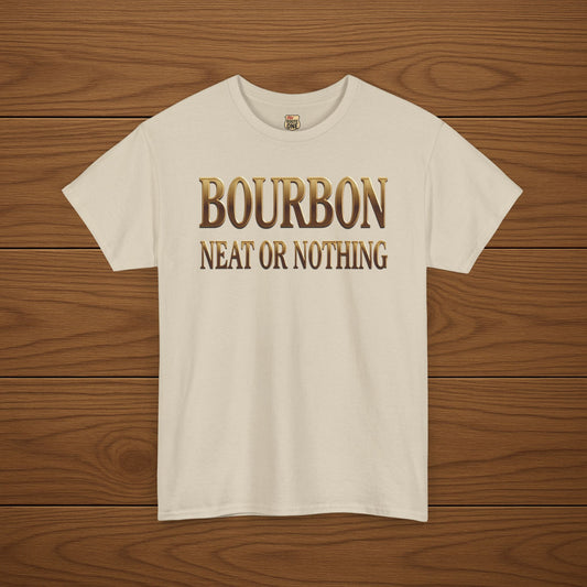 Bourbon Neat or Nothing Cotton T-shirt, Stylish Casual Wear, Gift for Whiskey Enthusiasts, Perfect for Parties & Celebrations