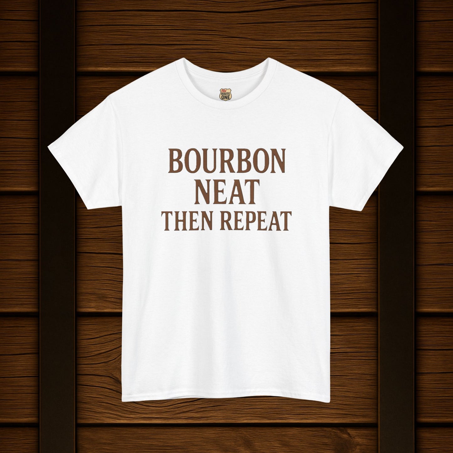 Bourbon Neat Then Repeat Tee