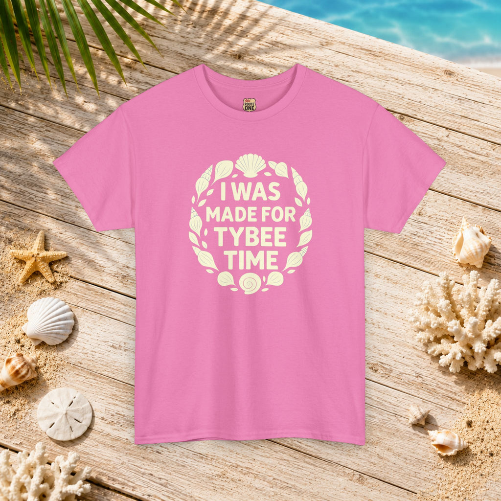 I Was Made for Tybee Time , Everyday Tees