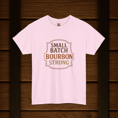 NEW Bourbon Strong Tee
