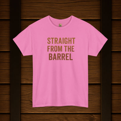NEW Straight From The Barrel t-shirt