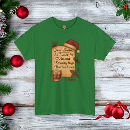Christmas List Kentucky Hugs and Bourbon Kisses T-Shirt Bourbon Lovers