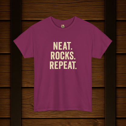 Neat. Rocks. Repeat. T-shirt