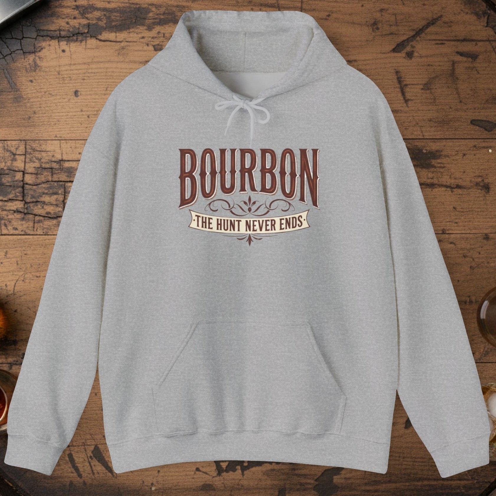 Bourbon The Hunt Never Ends Hoodie