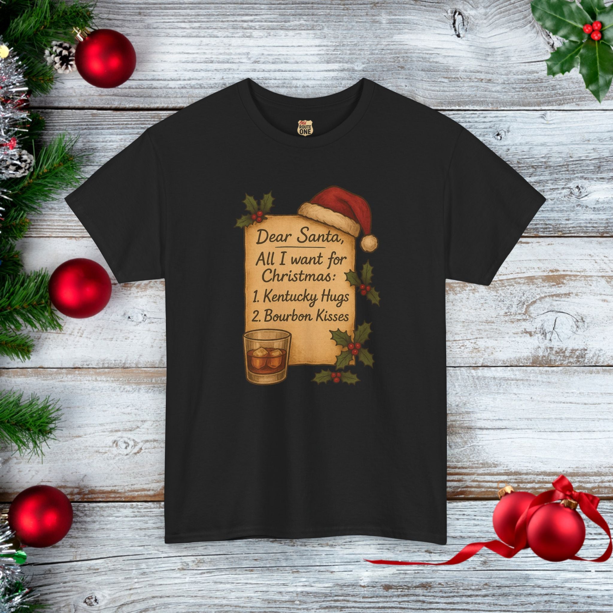 Christmas List Kentucky Hugs and Bourbon Kisses T-Shirt Bourbon Lovers