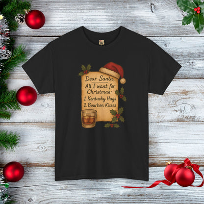 Christmas List Kentucky Hugs and Bourbon Kisses T-Shirt Bourbon Lovers