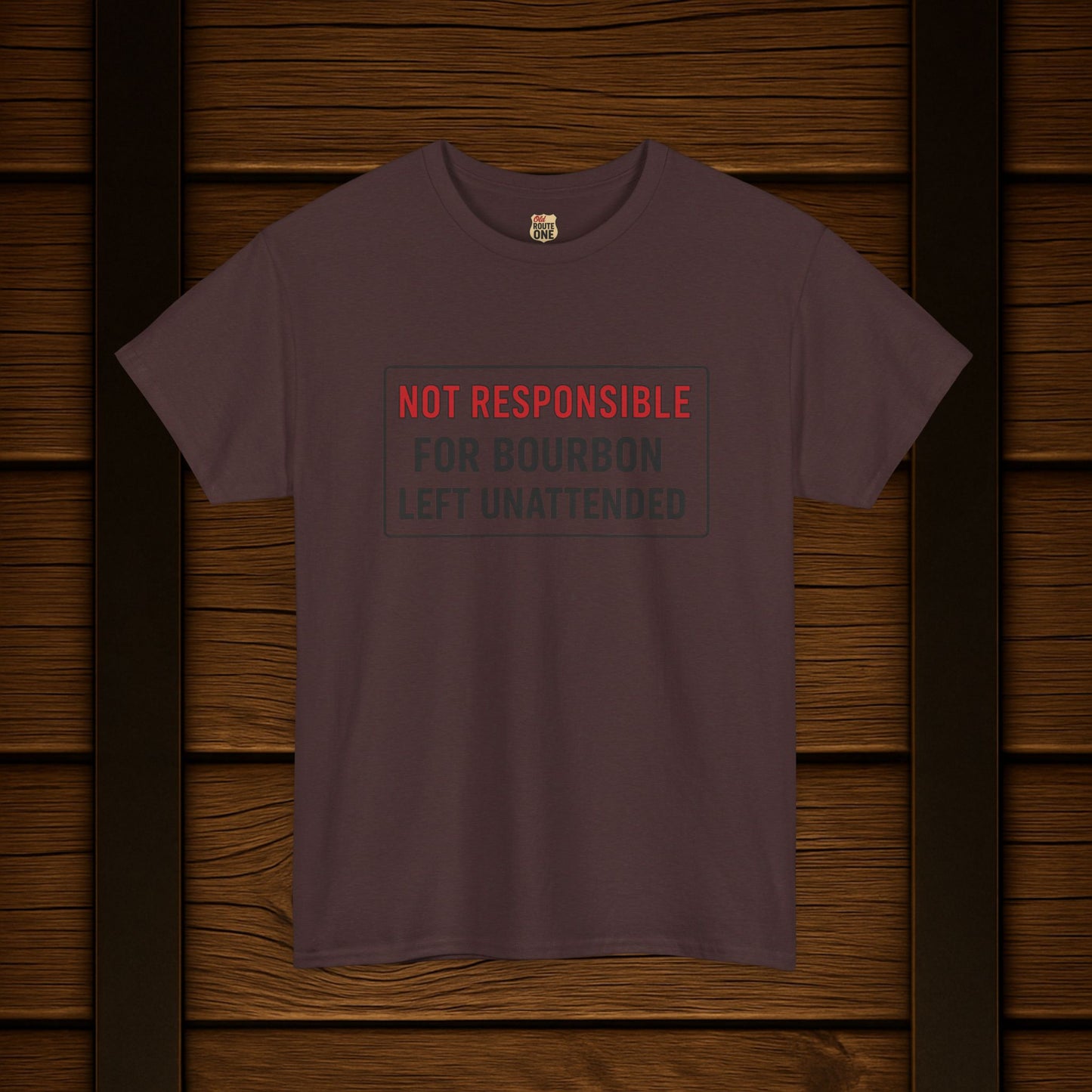 Not Responsible For Bourbon Left Unattended T-Shirt