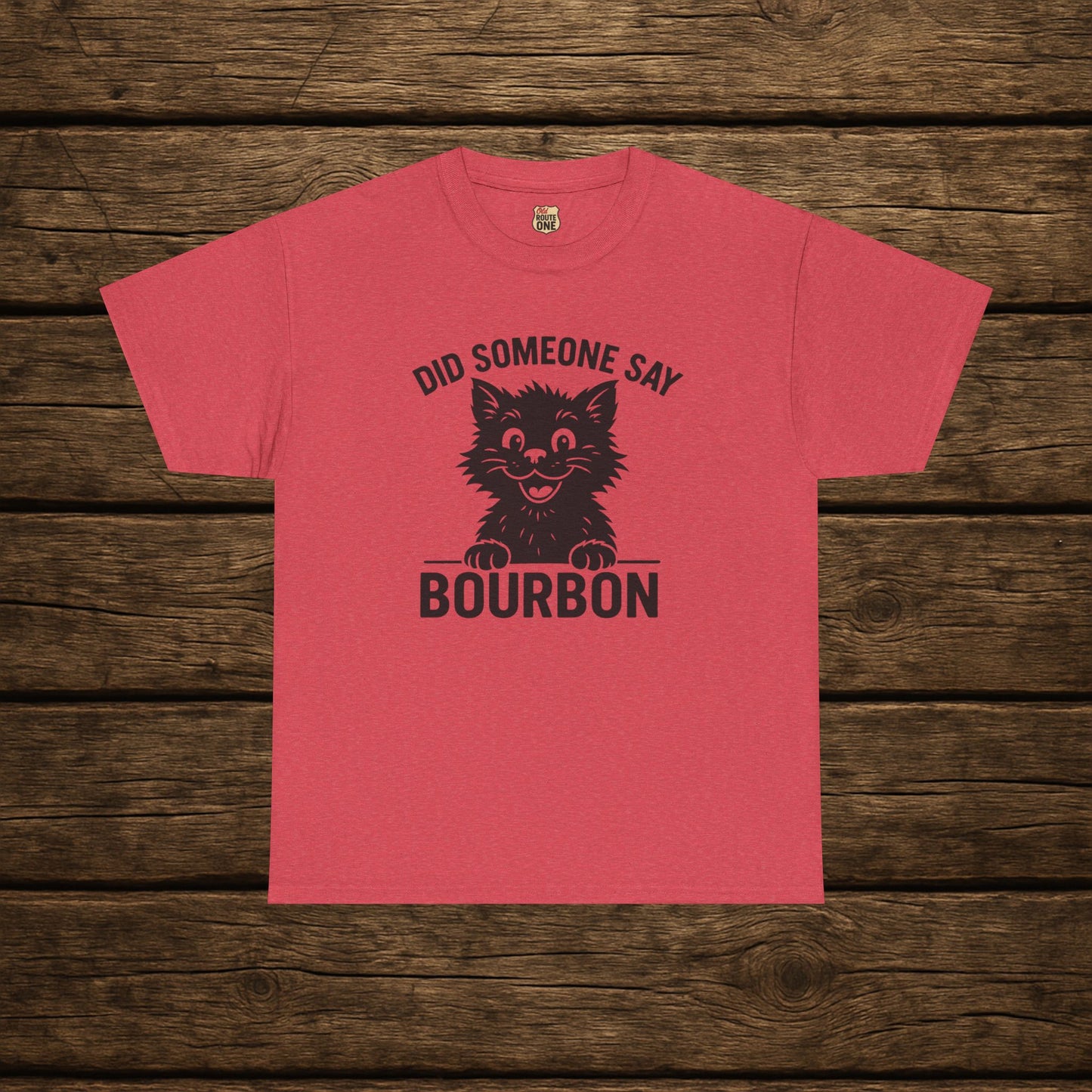Did Someone Say Bourbon Funny Bourbon Cat Tee