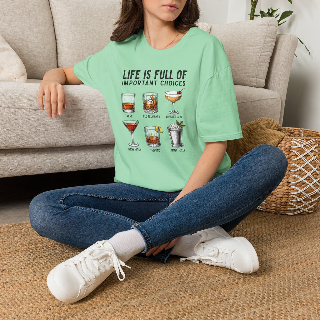 Life Is Full Of Important Choices cocktail T-Shirt