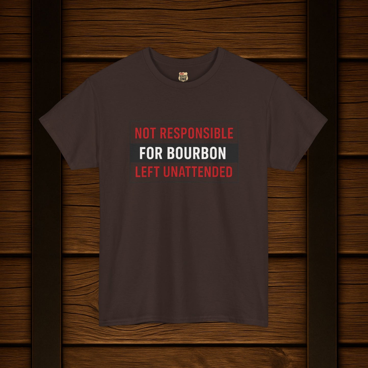 Not Responsible For Bourbon Left Unattended T-Shirt