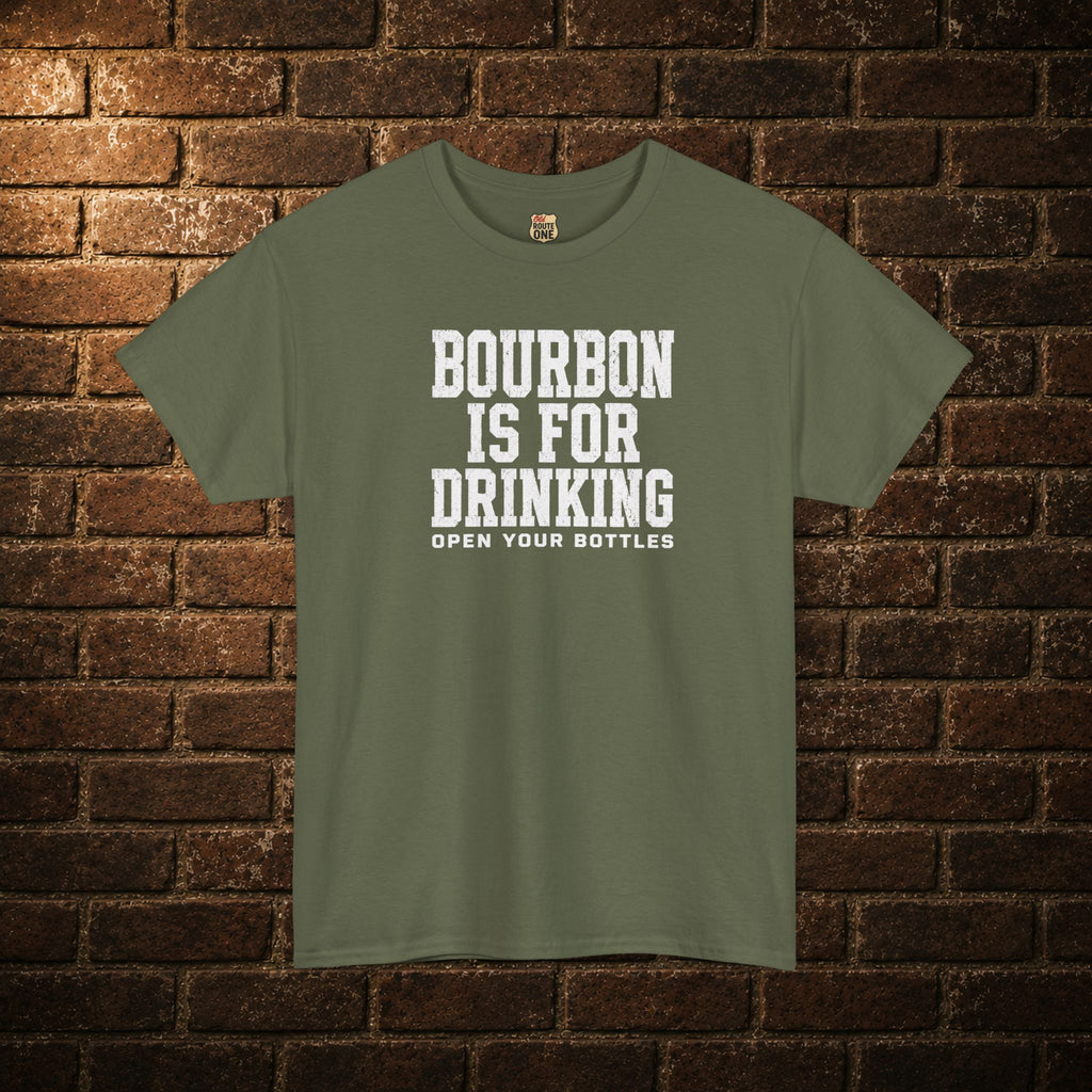 Bourbon is for Drinking T‑Shirt