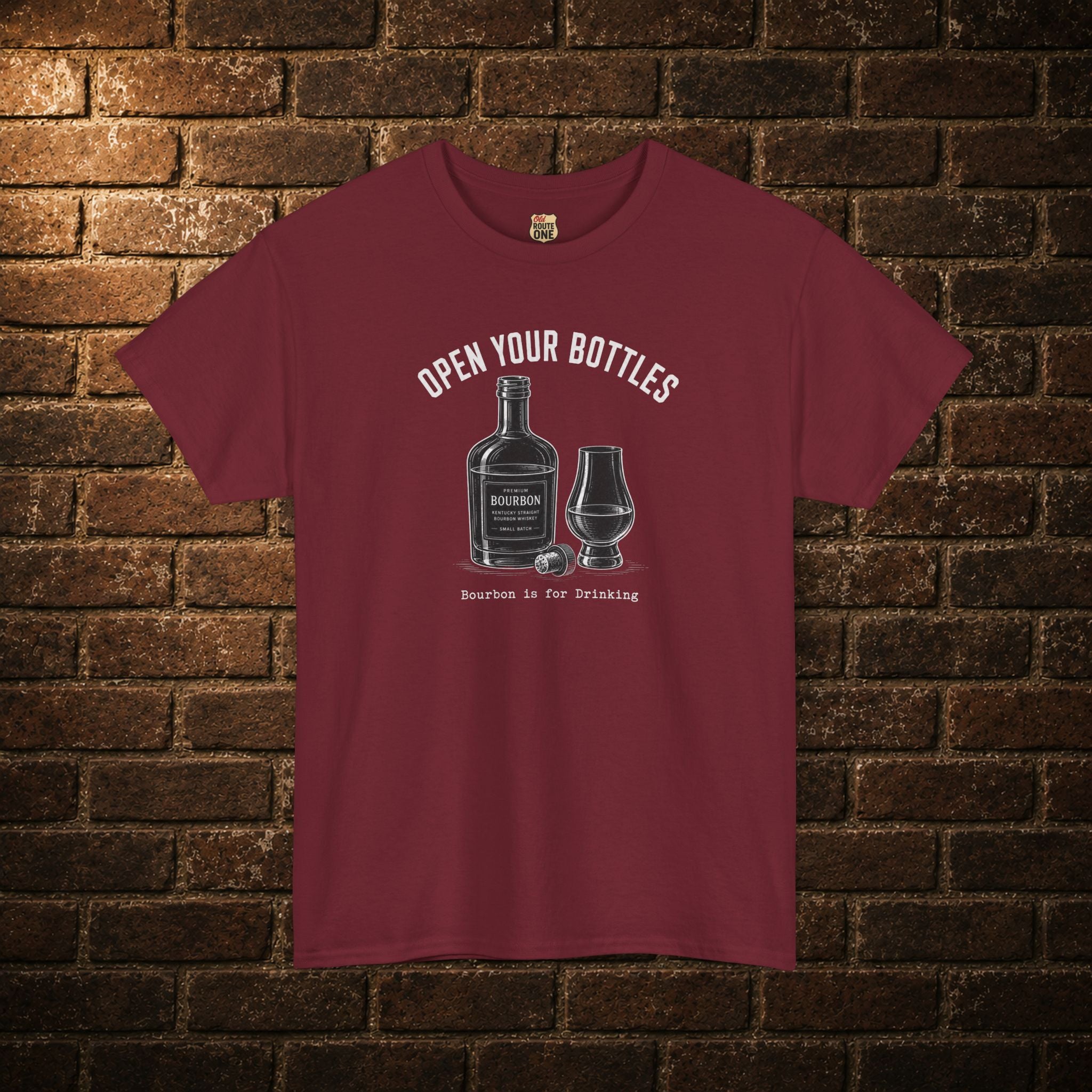 "Open Your Bottles" bourbon & glass T-Shirt
