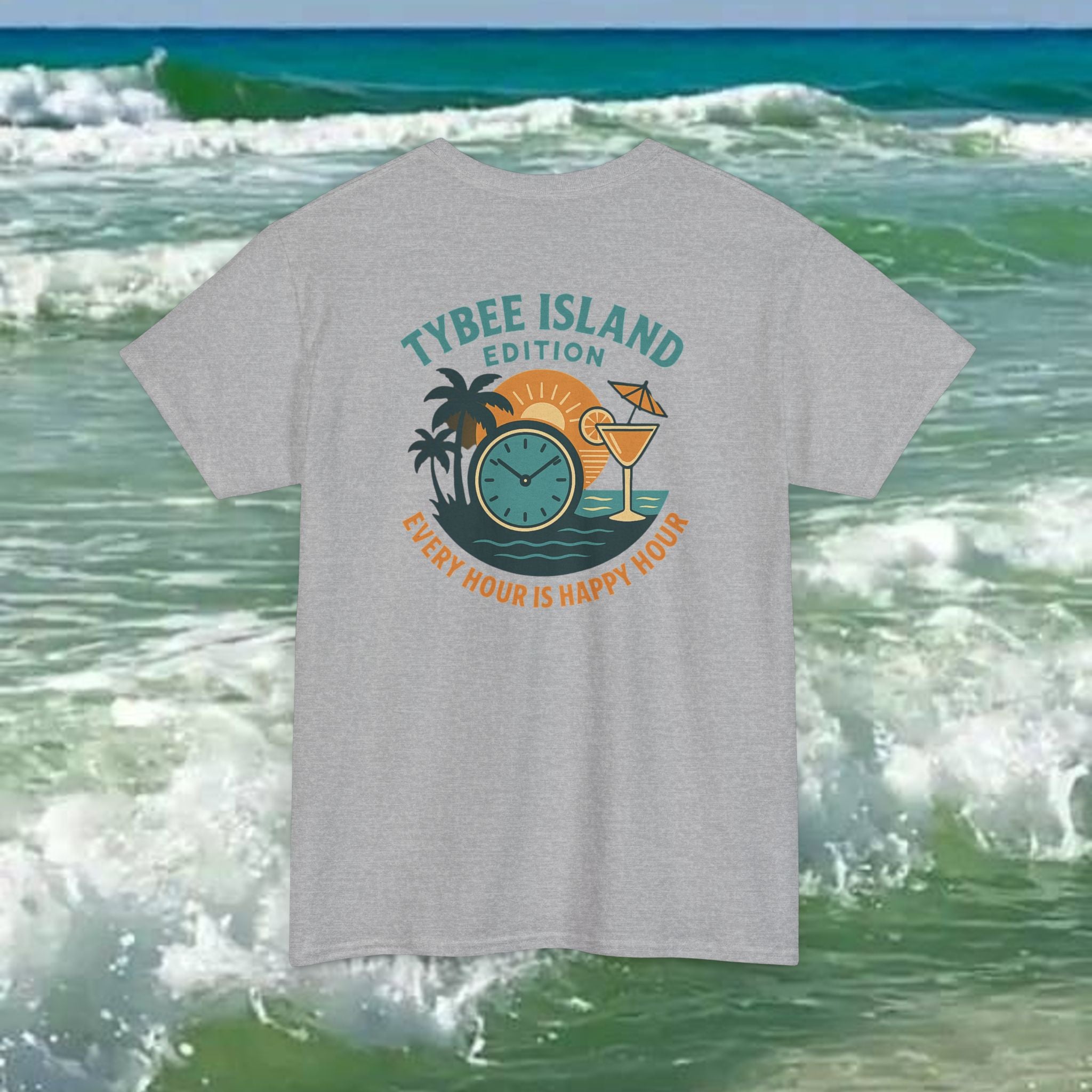 Tybee Island Edition Every Hour Is Happy Hour tee