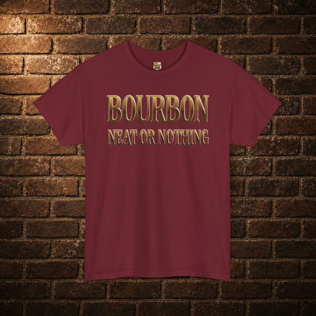 Bourbon Neat or Nothing T-shirt