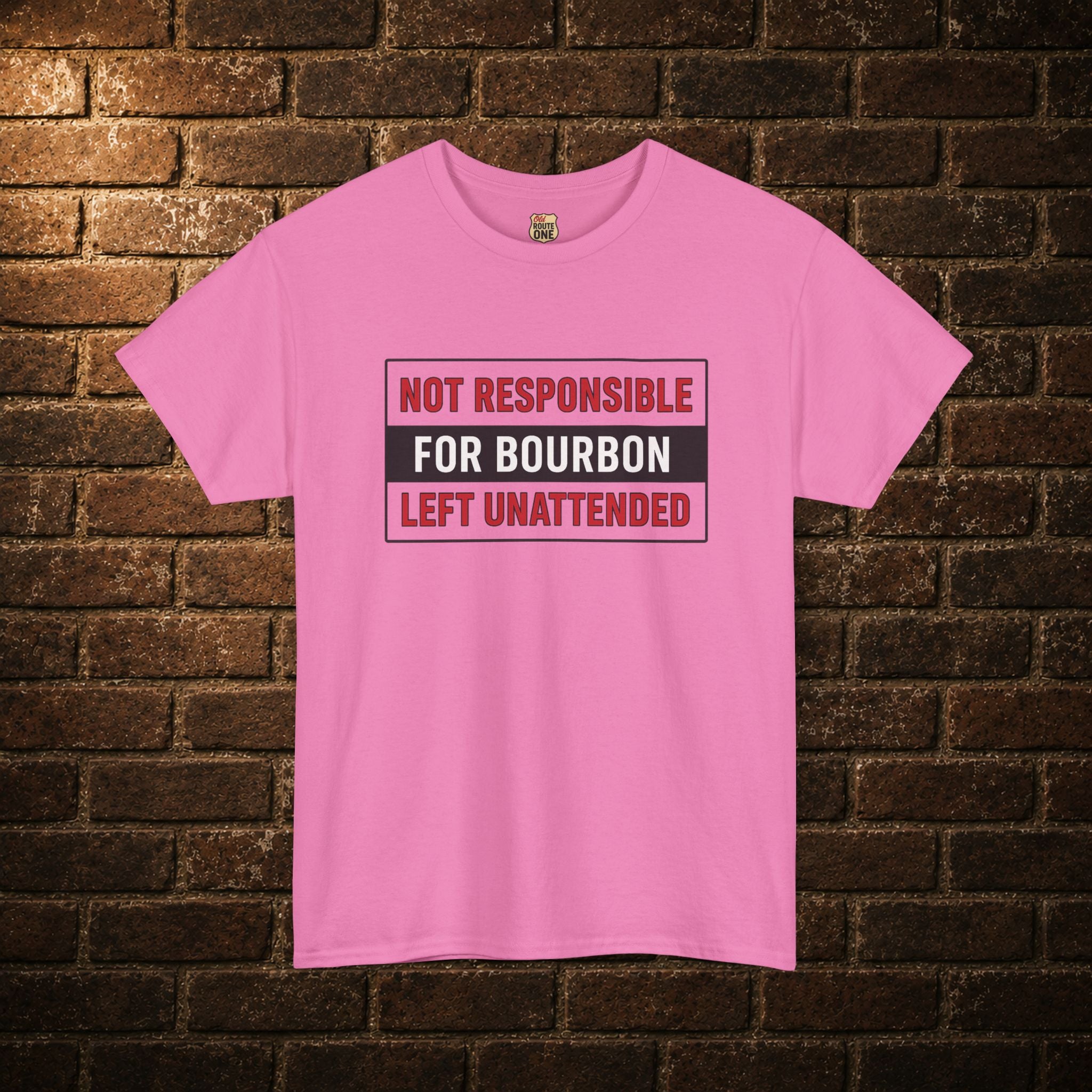 Not Responsible For Bourbon Left Unattended T-Shirt