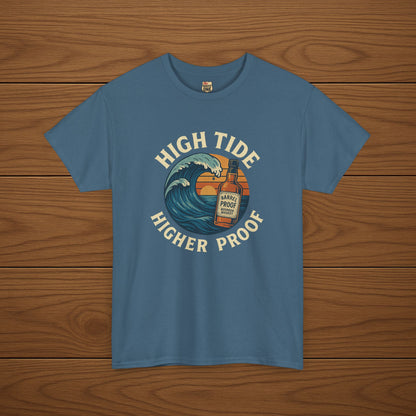 HIGH TIDE, HIGHER PROOF Cotton T-shirt, Stylish Casual Wear, Gift for Whiskey Enthusiasts, Perfect for Parties & Celebrations
