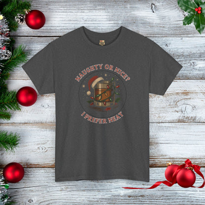 NAUGHTY OR NICE? I PREFER NEAT - Holiday Cheer T-shirt