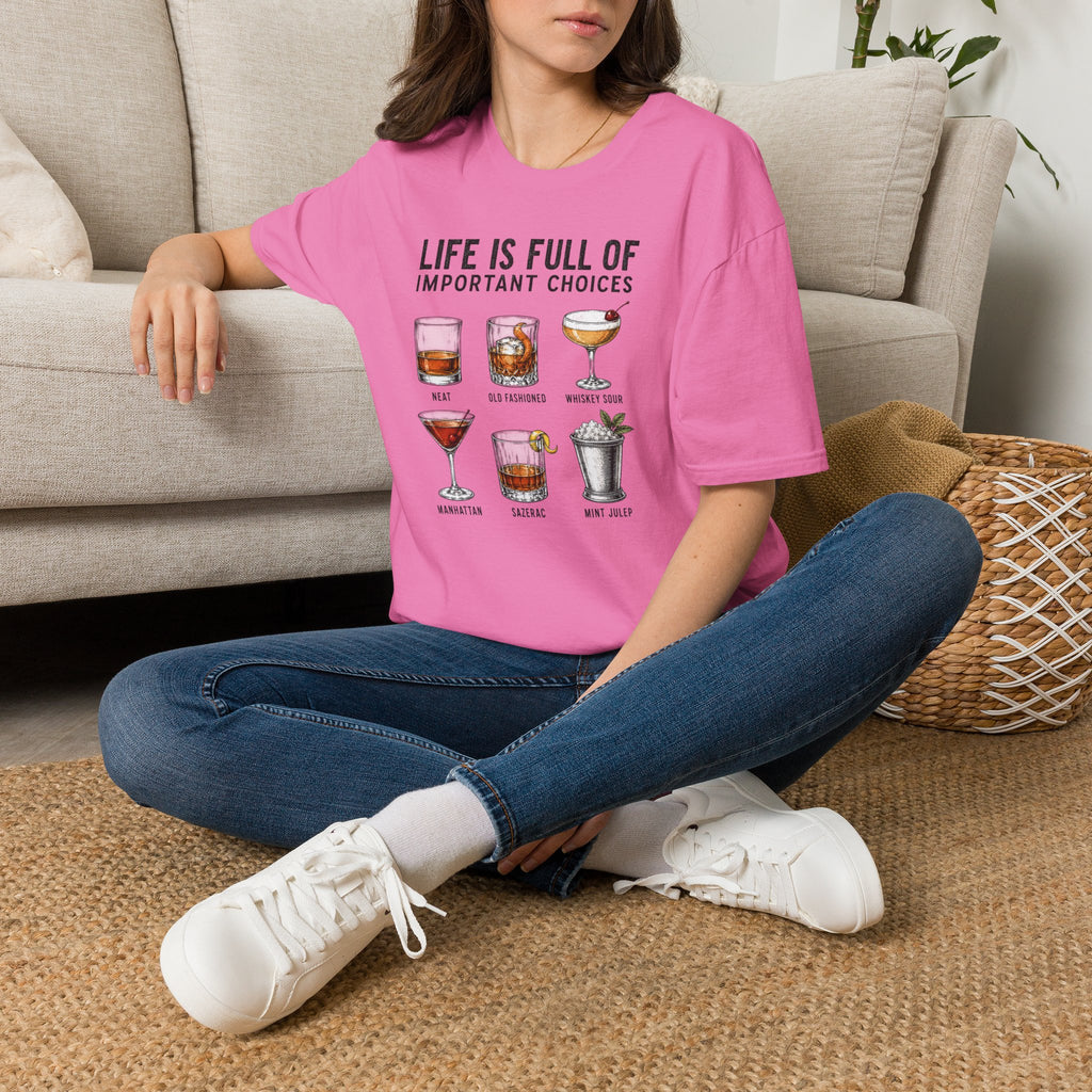 Life Is Full Of Important Choices cocktail T-Shirt