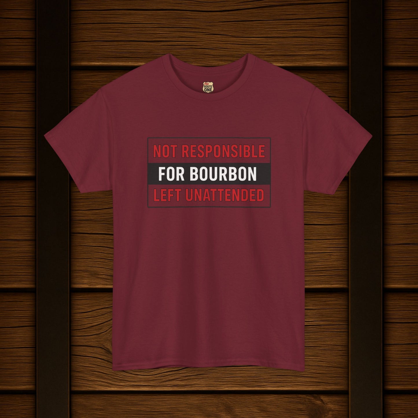 Not Responsible For Bourbon Left Unattended T-Shirt